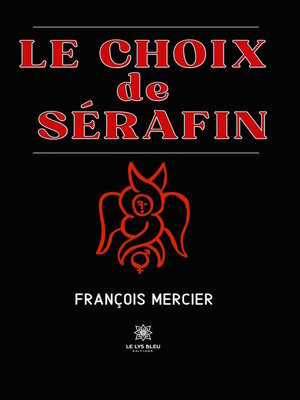 cover image of Le choix de Sérafin